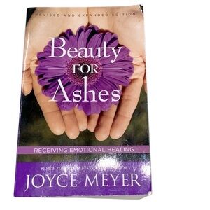 Beauty for Ashes paperback book by Joyce Meyer